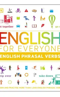 English for Everyone Phrasal Verbs