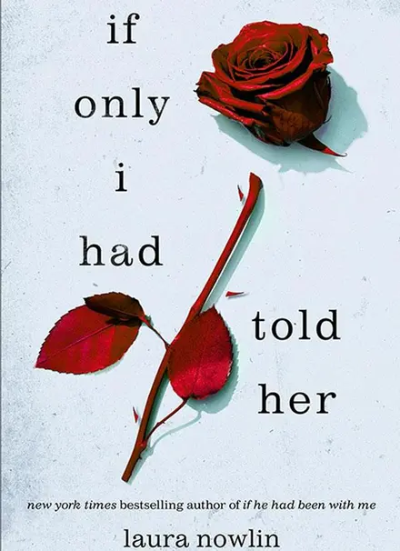 If Only I Had Told Her