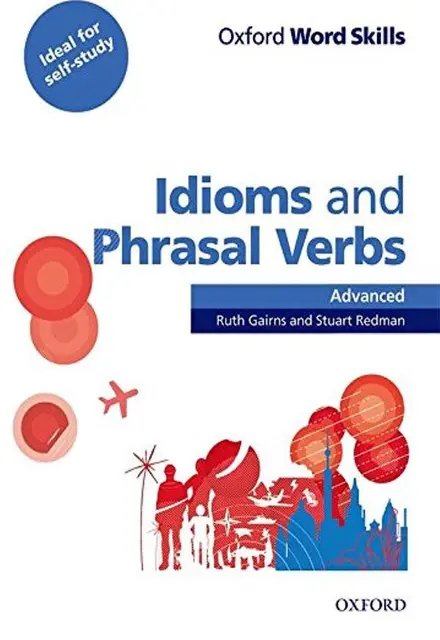 Oxford Word Skills Advanced Idioms and Phrasal Verbs - تصویر 1