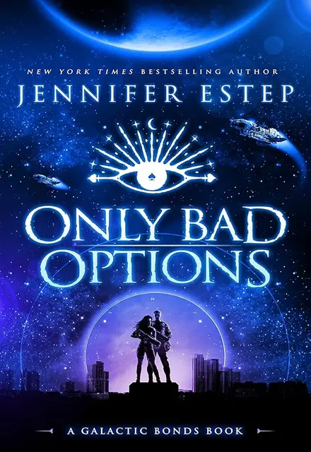 Only Bad Options (Galactic Bonds 1) - تصویر 1