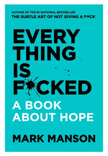 Everything is Fucked - تصویر 1