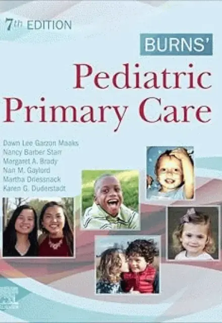 مراقبت‌های اولیه کودکان برنز 2020 | Burns' Pediatric Primary Care 7th Edition - تصویر 1